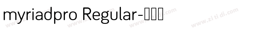 myriadpro Regular字体转换